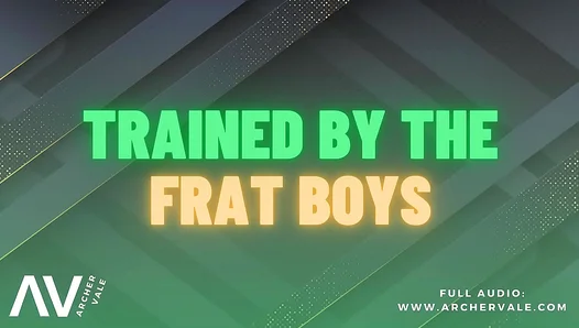 Caught by Frat Betas— to Submit Become Their Pleasure Slave–Alpha Training 18+